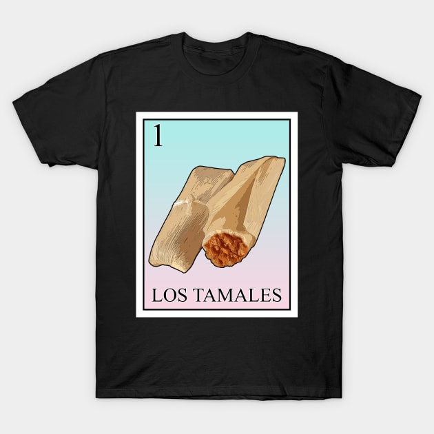 los tamales T-Shirt by The Losers Club